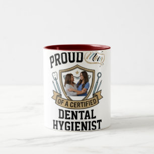 Proud Mum of a Certified Dental Hygienist Gift D Two-Tone Coffee Mug