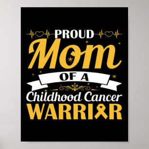 Proud Mum Of A Childhood Cancer Warrior Awareness  Poster