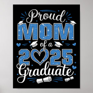 Proud Mum Of A Cl Of 2025 Graduate 2025 Senior Mum Poster