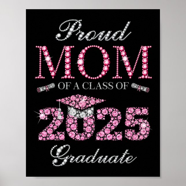Proud Mum Of A Cl Of 2025 Graduate  Poster (Front)