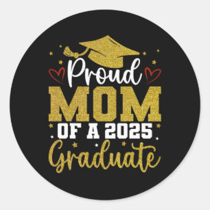 Proud Mum Of A Cl Of 2025 Graduate Senior Graduati Classic Round Sticker