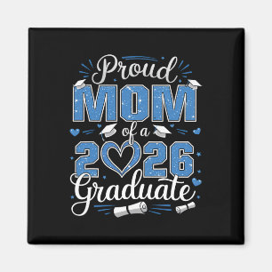 Proud Mum Of A Cl Of 2026 Graduate 2026 Senior Mum Magnet