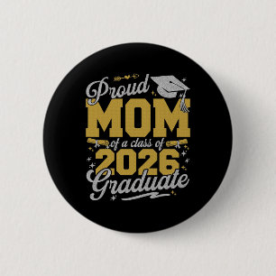 Proud Mum Of A Cl Of 2026 Graduate Senior Graduati 6 Cm Round Badge