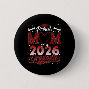 Proud Mum Of A Cl Of 2026 Graduate Senior Graduati 6 Cm Round Badge