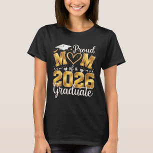 Proud Mum Of A Cl Of 2026 Graduate Senior Graduati T-Shirt