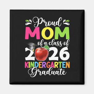 Proud Mum Of A Cl Of 2026 Kindergarten Graduate Magnet