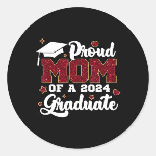 Proud Mum Of A Cl Of Graduate Senior Graduation  Classic Round Sticker