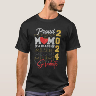 Proud Mum Of a Class Of 2024 Graduate Shirt Gradua