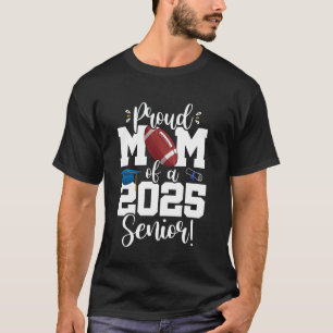 Proud Mum of a Class of 2025 Senior Rugby Graduate T-Shirt