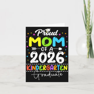 Proud mum of a class of 2026 kindergarten graduate card