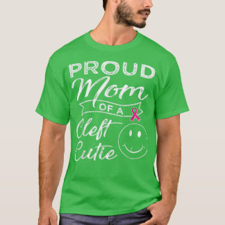 Proud Mum Of A Cleft Cutie Awareness T  T-Shirt