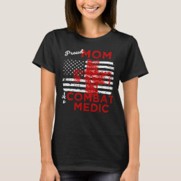 Proud Mum of a Combat Medic Distressed Flag T-Shirt