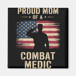 Proud Mum Of A Combat Medic Veterans Day Mum Grand Magnet