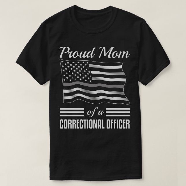 Proud Mum Of A Correctional Officer T-Shirt (Design Front)