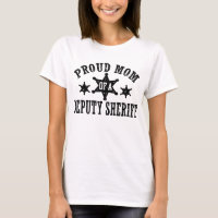 Proud Mum of a Deputy Sheriff