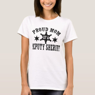 Proud Mum of a Deputy Sheriff T-Shirt