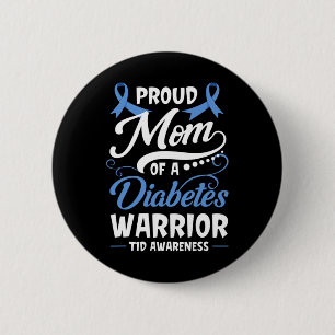 Proud Mum Of A Diabetes Warrior T1d Awareness Type 6 Cm Round Badge