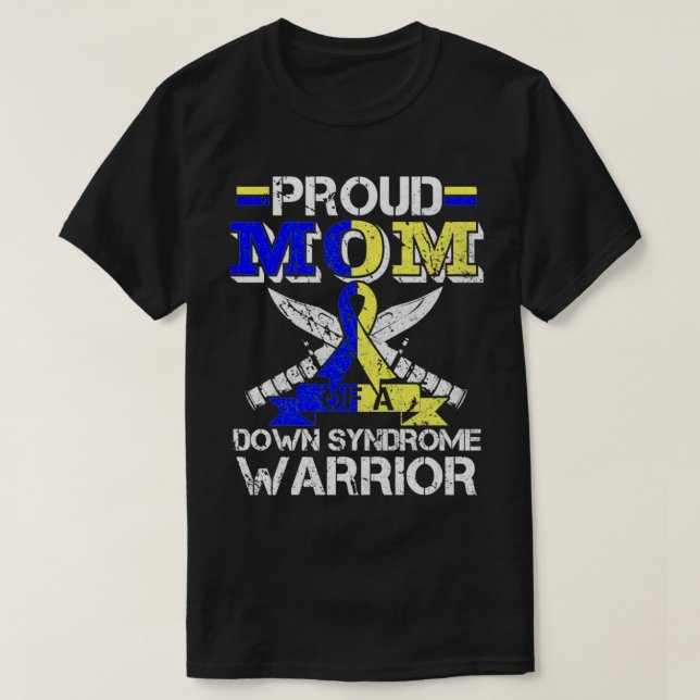 Proud Mum Of A Down Syndrome Warrior Costume Ribbo T-Shirt (Design Front)