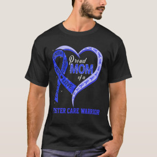 Proud Mum Of A Foster Care Warrior Ribbon Heart T-Shirt