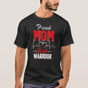 Proud Mum Of A Heart Warrior Mother Awareness T-Shirt