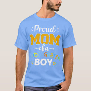 Proud mum of a kindergarten boy first day back to T-Shirt
