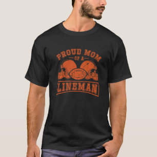 Proud Mum Of A Lineman Football Fan Player Coach T-Shirt