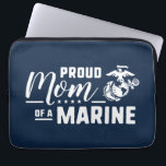 Proud Mum of a Marine Laptop Sleeve<br><div class="desc">Show your support with this officially licensed US Marines Corp proud Mum of a Marine design.</div>