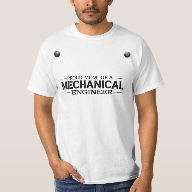 Proud Mum of a Mechanical Engineer T-Shirt (Front)