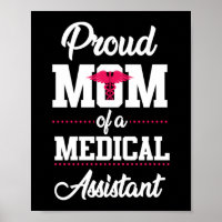 Proud Mum Of A Medical Assistant CMA