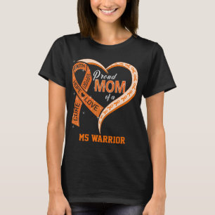 Proud Mum Of A MS Warrior T-Shirt