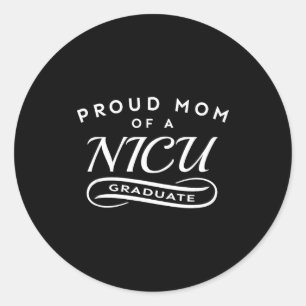 Proud mum of a nicu graduate newborn baby feet and classic round sticker