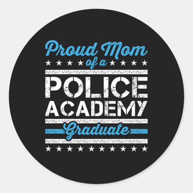 Proud Mum of a Police Academy Graduate Classic Round Sticker (Front)