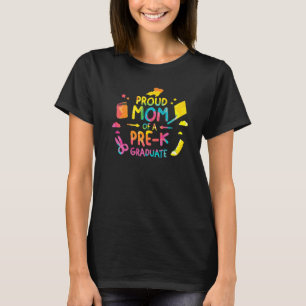 Proud Mum Of A Pre K Graduate Graduation   T-Shirt