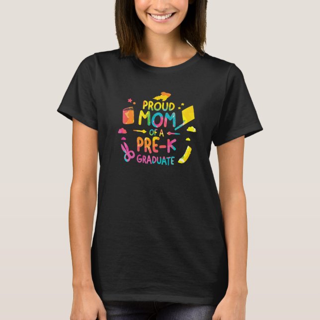Proud Mum Of A Pre K Graduate Graduation   T-Shirt (Front)