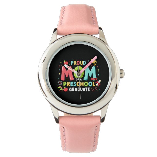 Proud Mum Of A Preschool Graduate Watch (Front)