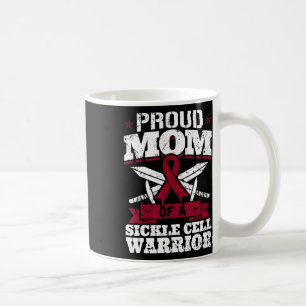 Proud Mum Of A Sickle Cell Warrior Scd Awareness R Coffee Mug