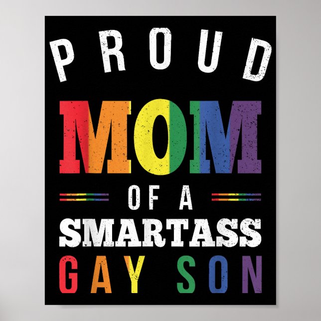 Proud Mum of a Smartass Gay Son LGBT Gay Pride Eve Poster (Front)