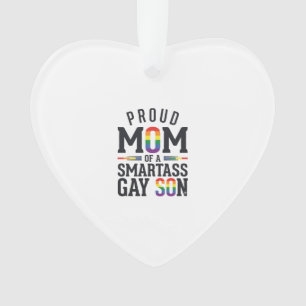 Proud Mum of a Smartass Gay Son Vintage Shirt Desi Ornament