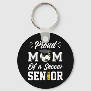 Proud Mum Of A Soccer Senior Cl 2025 Mum Graduatio Key Ring