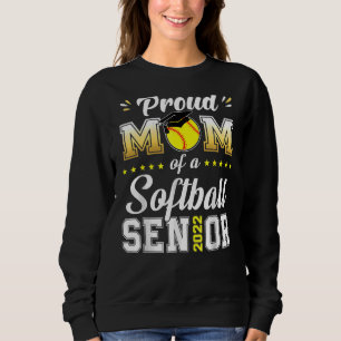 Proud Mum Of A Softball Senior 2022 Sweatshirt