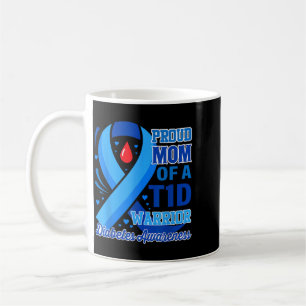 Proud Mum Of A T1d Warrior Diabetes Awareness Coffee Mug