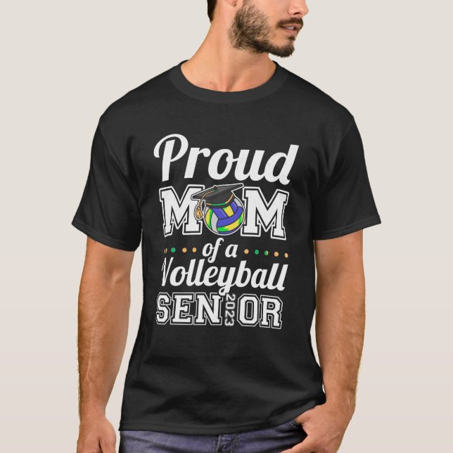 Proud Mum of a Volleyball Senior 2023 T Shirt (Front)