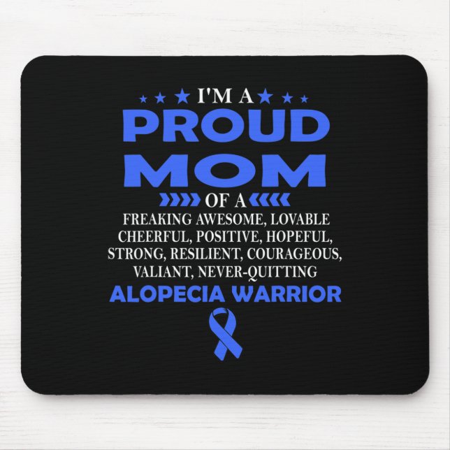 Proud Mum Of Alopecia Warrior T  Mouse Pad (Front)