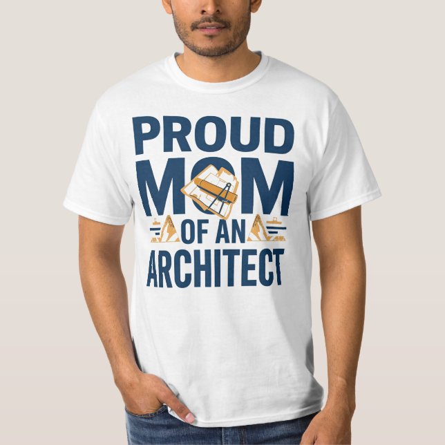 Proud Mum of an Architect T-Shirt (Front)