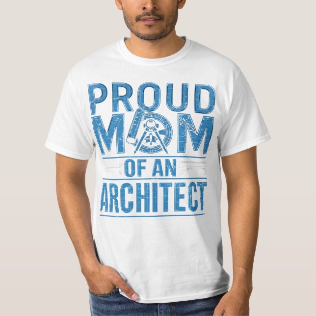 Proud Mum of an Architect T-Shirt (Front)