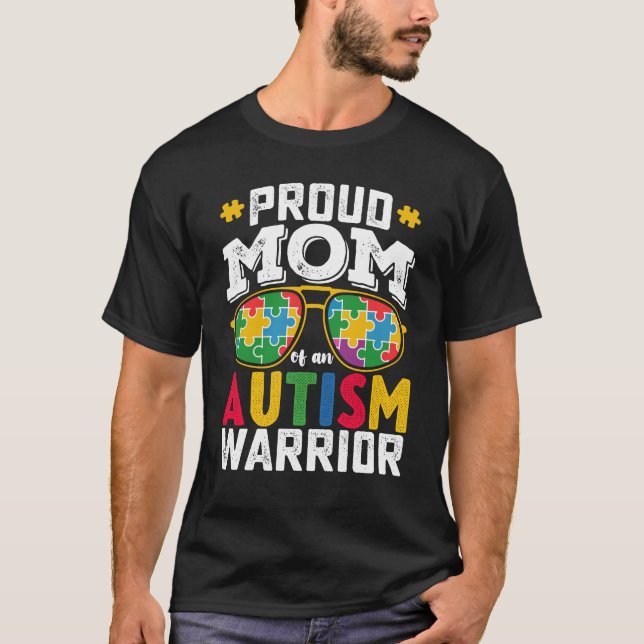 Proud Mum Of An Autism Warrior Family T-Shirt (Front)