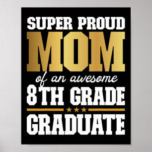 Proud Mum Of An Awesome 8th Grade Graduate 2024 20 Poster