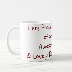 Proud mum of an awesome daughter add name text  coffee mug
