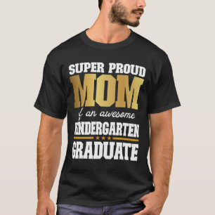Proud Mum Of An Awesome Kindergarten Graduate 2024 T-Shirt