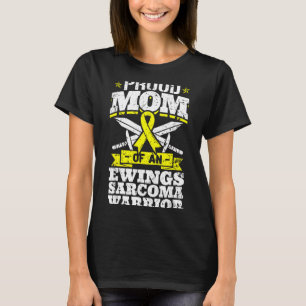 Proud Mum Of An Ewings Sarcoma Warrior Awareness T-Shirt